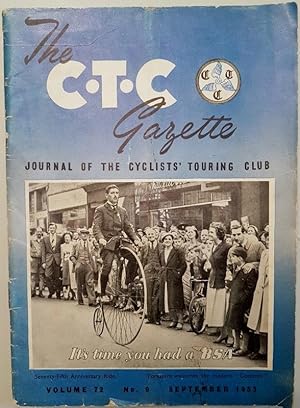 The C.T.C. Gazette. Journal of the Cyclists' Touring Club V. 72 No. 9 September1953