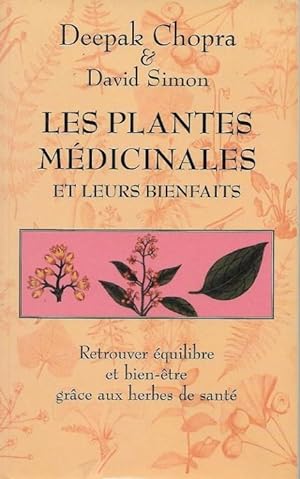 Les Plantes Médicinales et Leurs Bienfaits : Retrouver Équilibre et Bien-être Grâce Aux Herbes De...