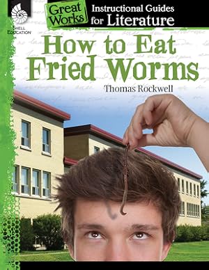 Seller image for How to Eat Fried Worms: An Instructional Guide for Literature: An Instructional Guide for Literature (Paperback or Softback) for sale by BargainBookStores