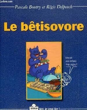 Seller image for LE BETISOVORE. for sale by Le-Livre