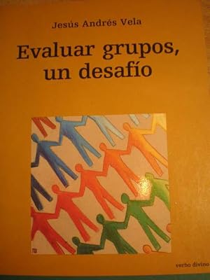 Imagen del vendedor de Evaluar grupos, un desafo. Cmo evaluar el proceso de los grupos a la venta por Librera Antonio Azorn