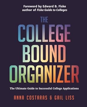 Imagen del vendedor de College Bound Organizer : The Ultimate Guide to Successful College Applications a la venta por GreatBookPrices