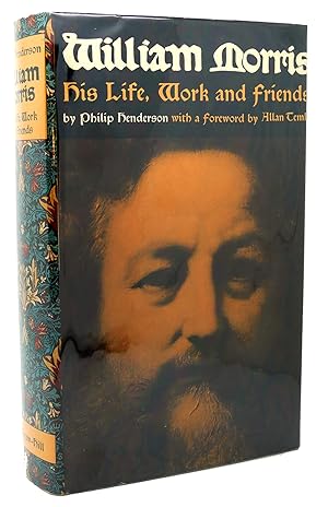 Seller image for WILLIAM MORRIS HIS LIFE, WORK, AND FRIENDS for sale by Rare Book Cellar