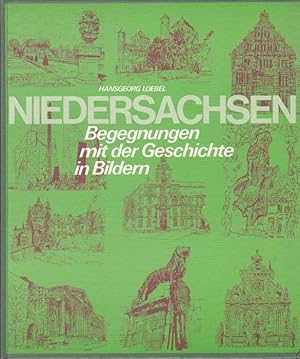 Seller image for Niedersachsen. Begegnungen mit der Geschichte in Bildern for sale by Graphem. Kunst- und Buchantiquariat