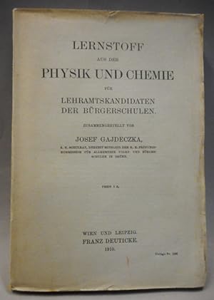 Bild des Verkufers fr Lernstoff aus der Physik und Chemie fr Lehramtskandidaten der Brgerschulen zum Verkauf von Der Buchfreund