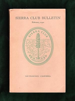 Image du vendeur pour Sierra Club Bulletin - February, 1940. Ansel Adams, Cedric Wright et al Photos; 1st Ascent of Shiprock; 1st High Horse Trip; John Muir Trail; Matterhorn; Early Popocatepetl Ascents; Albert Marshall; Roping Down; Tripping High; Robert Martin Price; Climber's Guide; Sierras of the South mis en vente par Singularity Rare & Fine