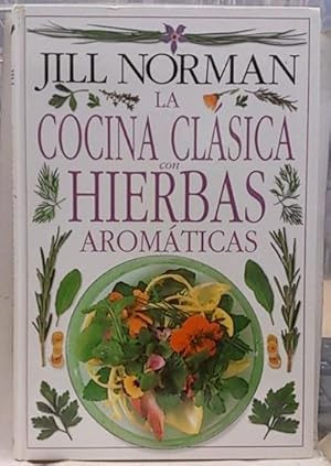 La Cocina Clásica Con Hierbas Aromáticas