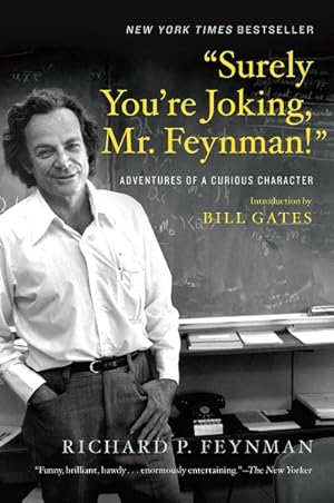 Immagine del venditore per Surely You're Joking, Mr. Feynman! : Adventures of a Curious Character venduto da GreatBookPrices