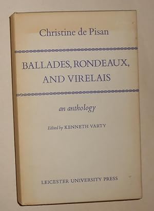Immagine del venditore per Christine de Pisan's Ballades, Rondeaux, and Virelais - An Anthology venduto da David Bunnett Books