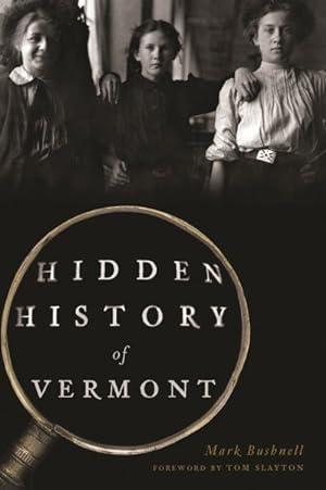 Seller image for Hidden History of Vermont for sale by GreatBookPrices