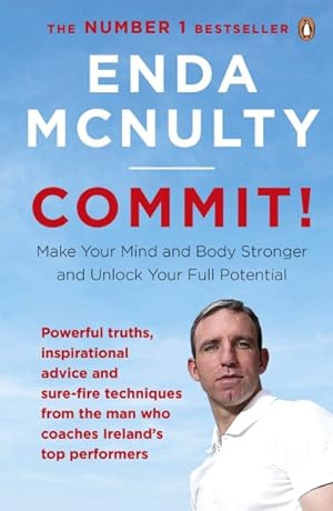 Immagine del venditore per Commit! : Make Your Mind and Body Stronger and Unlock Your Full Potential venduto da GreatBookPrices