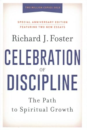 Seller image for Celebration of Discipline : The Path to Spiritual Growth for sale by GreatBookPrices