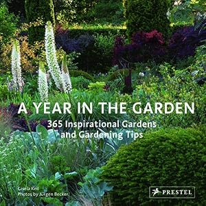 Image du vendeur pour Year in the Garden : 365 Inspirational Gardens and Gardening Tips mis en vente par GreatBookPrices