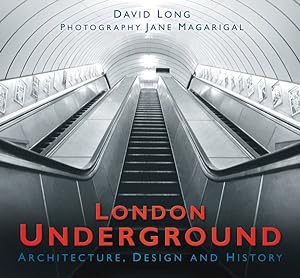 Seller image for London Underground : Architecture, Design and History for sale by GreatBookPrices