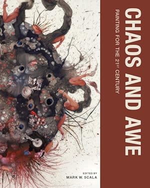 Seller image for Chaos and Awe : Painting for the 21st Century for sale by GreatBookPrices