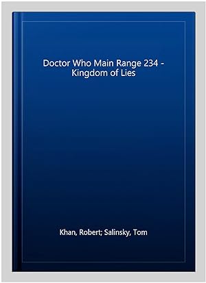 Imagen del vendedor de Doctor Who Main Range 234 - Kingdom of Lies a la venta por GreatBookPrices