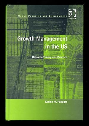 Imagen del vendedor de Growth Management in the US: Between Theory and Practice (Urban Planning and Environment) a la venta por killarneybooks