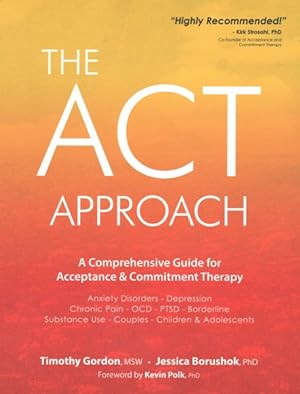 Imagen del vendedor de Act Approach : A Comprehensive Guide for Acceptance and Commitment Therapy a la venta por GreatBookPrices