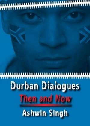 Image du vendeur pour Durban Dialogues : Then and Now mis en vente par GreatBookPrices