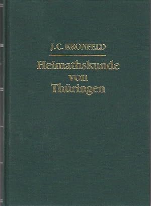 Seller image for Heimathskunde von Thringen und dessen nchster Umgebung : fr Schule und Haus. bearb. von J. C. Kronfeld for sale by Bcher bei den 7 Bergen