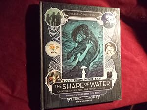 Seller image for Guillermo del Toro's The Shape of Water. Creating a Fairy Tale for Troubled Times. In shrinkwrap. for sale by BookMine