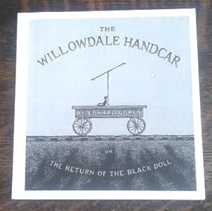 The Willowdale Handcar (Uncorrected Proof) or the Return of the Black Doll