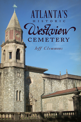 Seller image for Atlanta's Historic Westview Cemetery (Paperback or Softback) for sale by BargainBookStores