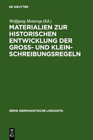 Bild des Verkufers fr Materialien zur historischen Entwicklung der Gross- und Kleinschreibungsregeln. Reihe Germanistische Linguistik ; Bd. 23. zum Verkauf von Antiquariat Thomas Haker GmbH & Co. KG