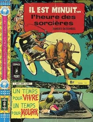 Image du vendeur pour IL EST MINUIT . L'HEURE DES SORCIERES - BANDES DESSINEES / La maison de l'pouvante, Le serviteur dvou, La doublure du mort, Le pige de la tarentule, Le dragon du crpuscule, Le retour du serpent, Mfiez-vous des imitations . mis en vente par Le-Livre