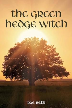 Seller image for Green Hedge Witch : A Guide to Wild Magic for sale by GreatBookPrices