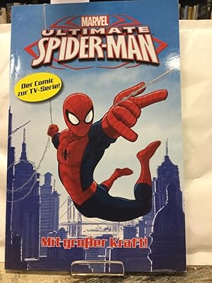 Ultimate Spider-Man. Mit großer Kraft! Vol. 1 Der Comic zur TV-Serie!