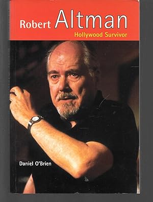 Seller image for robert altman hollywood survivor for sale by Thomas Savage, Bookseller