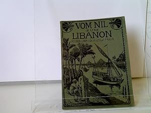 Vom Nil zum Libanon und zum Jordan. Reiseschilderungen von Wilhelm Frank, Erzpriester und Pfarrer...