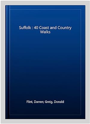 Image du vendeur pour Suffolk : 40 Coast and Country Walks mis en vente par GreatBookPrices