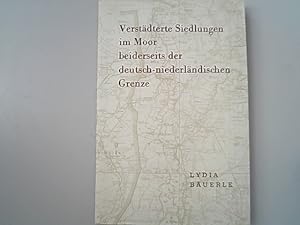 Immagine del venditore per Verstdterte Siedlungen im Moor beiderseits der deutsch-niederlndischen Grenze. Forschungen zur Deutschen Landeskunde; Band 174 venduto da Antiquariat Bookfarm