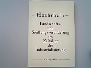 Immagine del venditore per Hochrhein Landschafts- und Siedlungsvernderung im Zeitalter der Industrialisierung. Forschungen zu deutschen Landeskunde, Band 157. venduto da Antiquariat Bookfarm