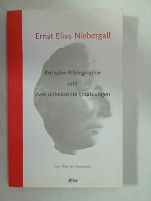 Bild des Verkufers fr Ernst Elias Niebergall: Kritische Bibliographie und zwei unbekannte Erzhlungen zum Verkauf von Antiquariat Maiwald