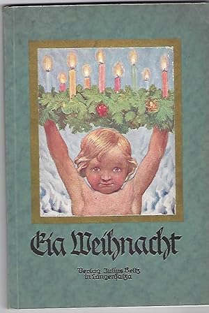 Eia Weihnacht. Gedichte für Schule und Haus.