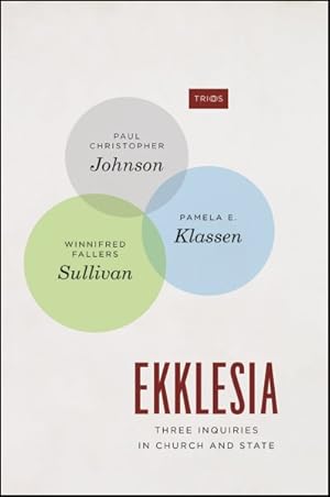 Seller image for Ekklesia : Three Inquiries in Church and State for sale by GreatBookPrices