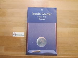 Sofies Welt : Roman über die Geschichte der Philosophie. Jostein Gaarder. Dt. von Gabriele Haefs ...