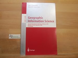 Seller image for Geographic information science : second international conference ; proceedings. GIScience 2002, Boulder, CO, USA, September 25 - 28, 2002. Max J. Egenhofer ; David M. Mark (ed.) / Lecture notes in computer science ; Vol. 2478 for sale by Antiquariat im Kaiserviertel | Wimbauer Buchversand