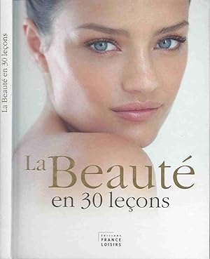 Seller image for La beaut en 30 leons for sale by LiBooks