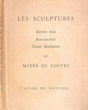 Imagen del vendedor de Les sculptures - Moyen Age - Renaissance - Temps modernes au muse du Louvre a la venta por LiBooks