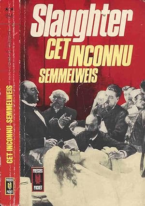 Cet inconnu Semmelweis