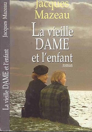 Image du vendeur pour La vieille dame et l'enfant mis en vente par LiBooks