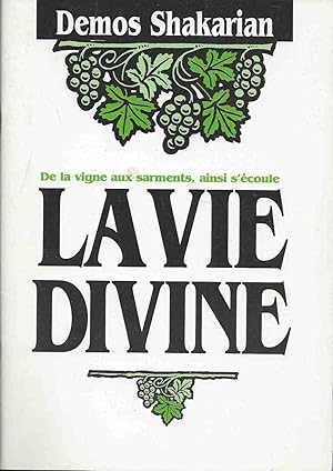 Immagine del venditore per De la vigne aux sarments, ainsi s'coule la vie divine venduto da LiBooks