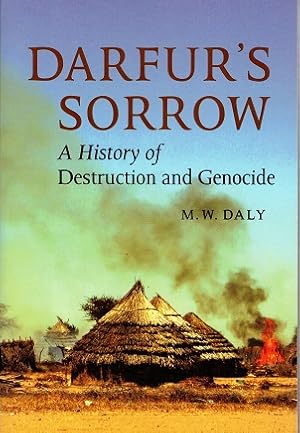 Darfur's sorrow. A history of destruction and genocide