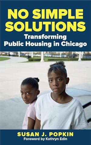 Immagine del venditore per No Simple Solutions : Transforming Public Housing in Chicago venduto da GreatBookPrices