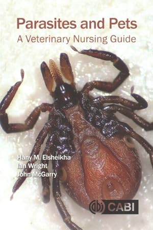 Imagen del vendedor de Parasites and Pets : A Veterinary Nursing Guide a la venta por GreatBookPrices