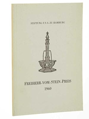 Bild des Verkufers fr Gedenkschrift zur Verleihung des Freiherr-vom-Stein-Preises 1960 der Gemeinntzigen Stiftung F. V. S. zu Hamburg durch die Universitt Hamburg an Professor Dr. Dr. h.c. Dr. h.c. Alexander Rstow. zum Verkauf von Antiquariat Lehmann-Dronke